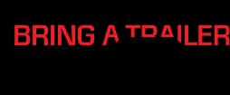 Bring a Trailer
